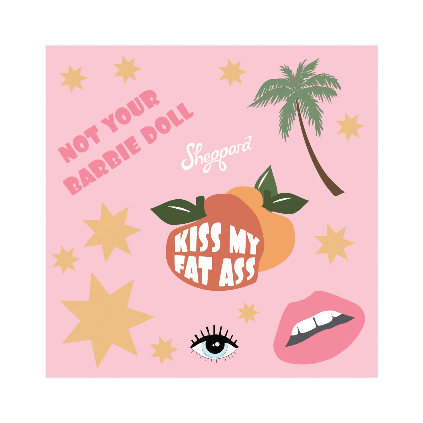 Kiss My Fat Ass - Sticker Sheet